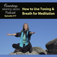 How to Use Toning  Breath for Meditation