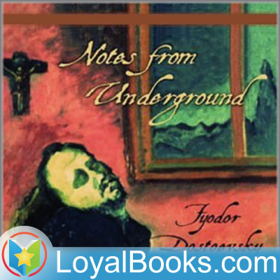 Notes From The Underground By Fyodor Dostoyevsky