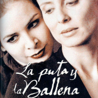 La puta y la ballena | Mujeres de película