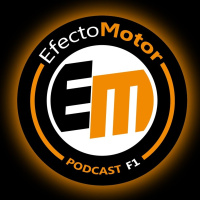 EfectoMotor Podcast F1 nº 194 El GP España, desde dentro!