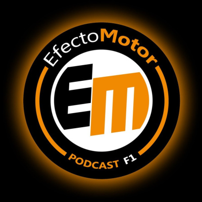 Efecto Motor - Podcast De F1