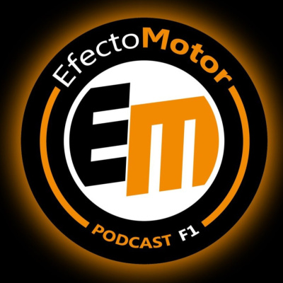 Efecto Motor - Podcast De F1