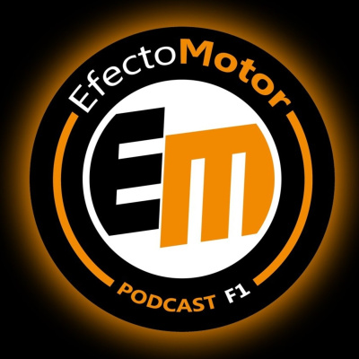 Efecto Motor - Podcast De F1