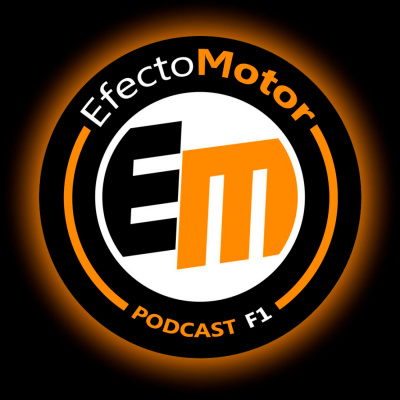 Efecto Motor - Podcast De F1