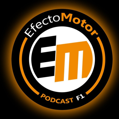 Efecto Motor - Podcast De F1