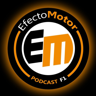 Efecto Motor - Podcast De F1