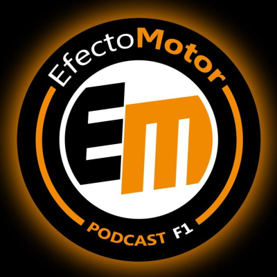 Efecto Motor - Podcast De F1