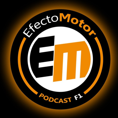 Efecto Motor - Podcast De F1