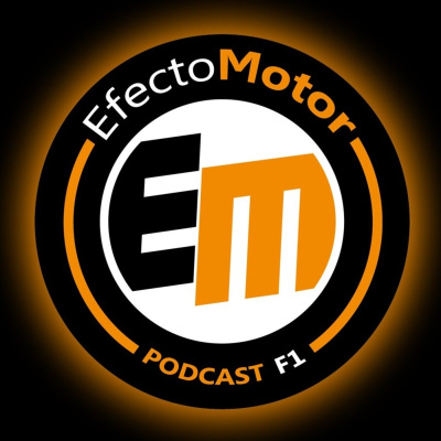Efecto Motor - Podcast De F1