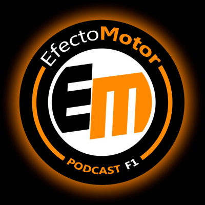 Efecto Motor - Podcast De F1
