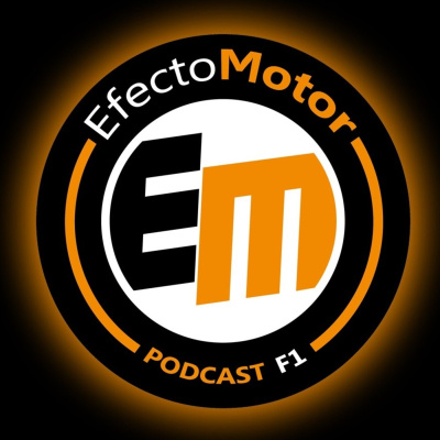 Efecto Motor - Podcast De F1