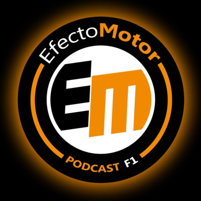 Efecto Motor - Podcast De F1
