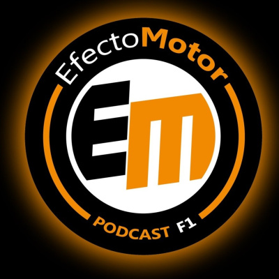 Efecto Motor - Podcast De F1