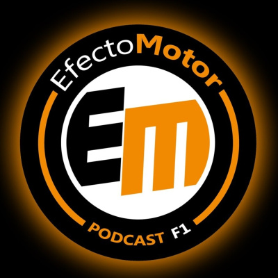 Efecto Motor - Podcast De F1