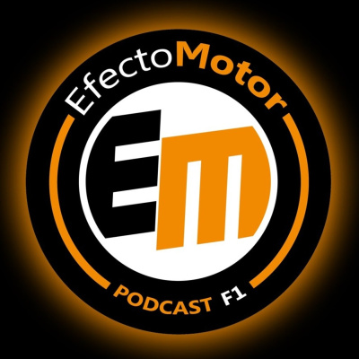 Efecto Motor - Podcast De F1