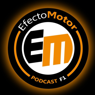 Efecto Motor - Podcast De F1