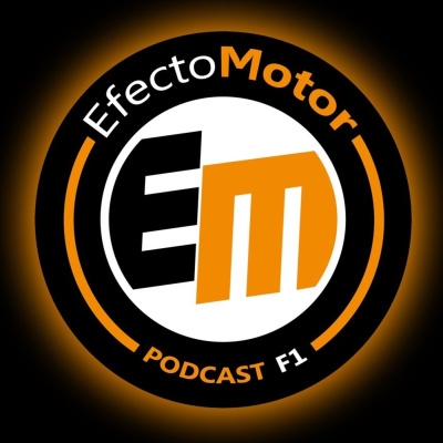 Efecto Motor - Podcast De F1