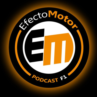 Efecto Motor - Podcast De F1