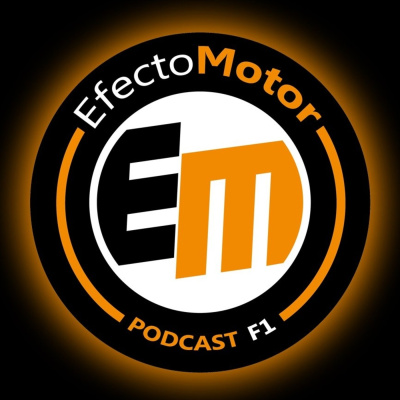 Efecto Motor - Podcast De F1