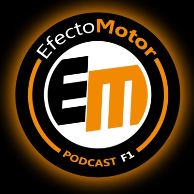 Efecto Motor - Podcast De F1