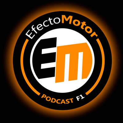 Efecto Motor - Podcast De F1