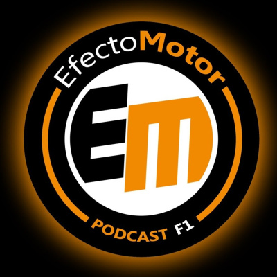 Efecto Motor - Podcast De F1