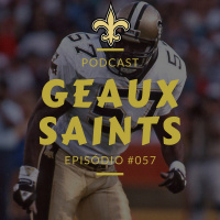 Geaux Saints Podcast 057 – Saints vs Falcons – Semana 16 Temporada 2017