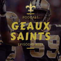 Geaux Saints Podcast 059 – Panthers vs Saints – Wild Card Week