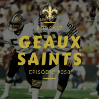 Geaux Saints Podcast 058 – Saints vs Buccaneers – Semana 17 Temporada 2017