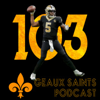 Geaux Saints Podcast 103: Buccaneers @ Saints – Semana 05