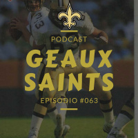 Geaux Saints Podcast 063 – New Orleans Saints Draft 2018