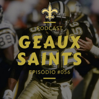 Geaux Saints Podcast 056 – Saints vs Jets – Semana 15 Temporada 2017