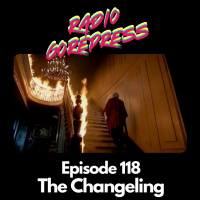 Episode 118 : The Changeling