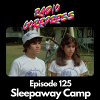 Episode 125 - Sleepaway Camp