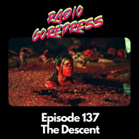Episode 137 : The Descent