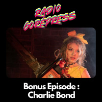 Bonus Episode : Charlie Bond Interview