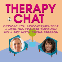 457: Discovering Self + Healing Trauma Though IFS + Art With Sacha Mardou