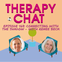 468: Connecting With The Shadow with Renee Beck, LMFT