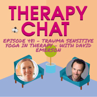 481: Trauma Sensitive Yoga In Therapy - With David Emerson