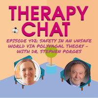 472: Safety In An Unsafe World Via Polyvagal Theory - With Dr. Stephen Porges
