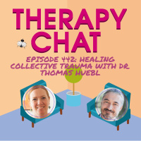 442: Healing Collective Trauma With Dr. Thomas Hübl