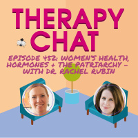 452: Womens Health, Hormones + The Patriarchy - With Dr. Rachel Rubin