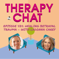 424: Healing After Betrayal Trauma with LaDonna Carey, MA
