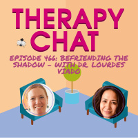 466: Befriending the Shadow - With Dr. Lourdes Viado