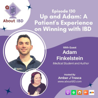 Up and Adam: A Patients Experience on Winning with IBD