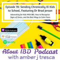 Sending Chronically Ill Kids to School, Featuring Dr Brad Jerson
