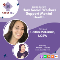 Living with IBD: How Caitlin McGinnis, LCSW Supports Mental Health