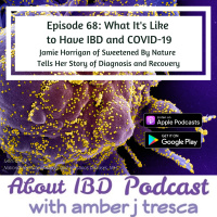 What Its Like to Have IBD and COVID-19