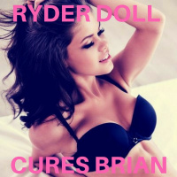 Phone Sex Professional Ryder Doll Cures Cuck Brian