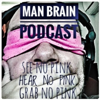 Man Brain Guide To Man Brain Podcast